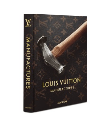 Livre Louis Vuitton Manufactures votre